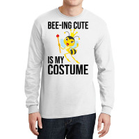 Beeing Cute Is My Costume Bee Beekeeping Halloween Long Sleeve Shirts | Artistshot