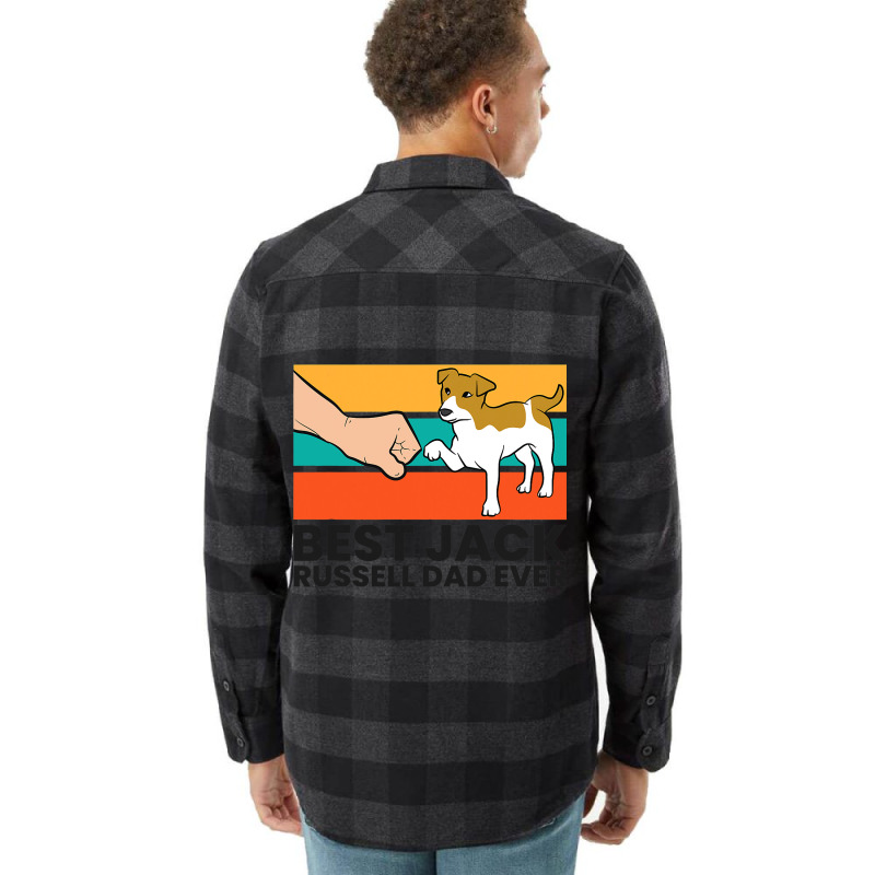 Best Jack Russel Dad Ever Father Of Jack Russell T Flannel Shirt by CalliopeEasley | Artistshot