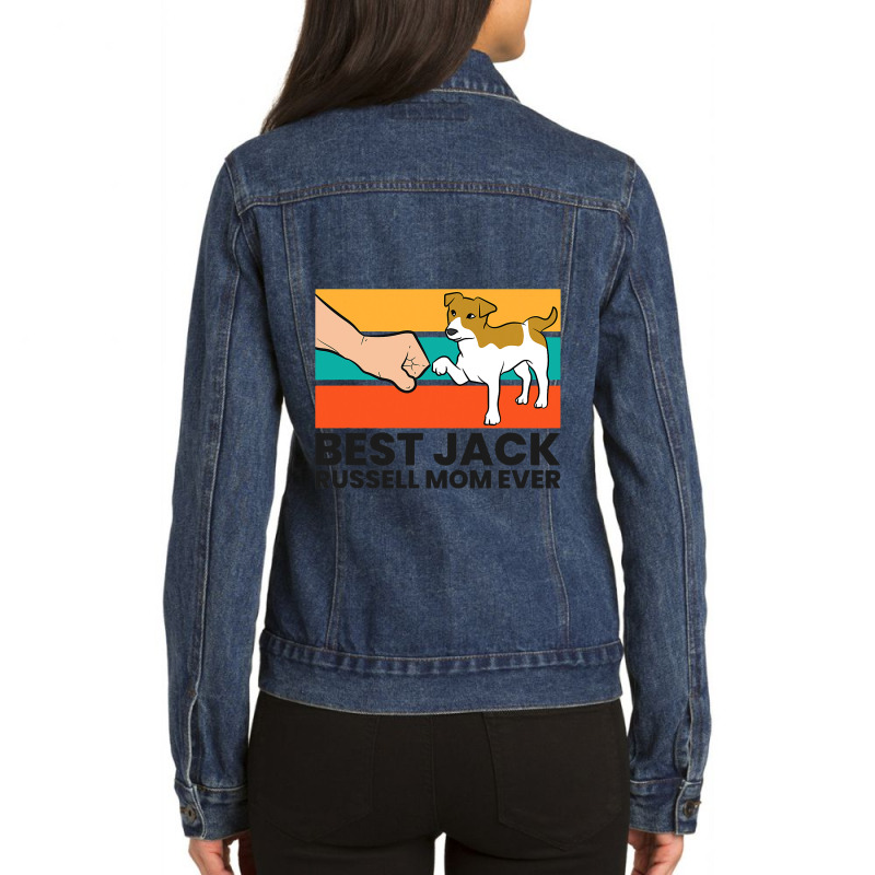 Best Jack Russel Mom Ever Mother Of Jack Russell T Ladies Denim Jacket by RebeccaBradi | Artistshot