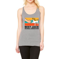 Best Jack Russel Mom Ever Mother Of Jack Russell T Racerback Tank | Artistshot