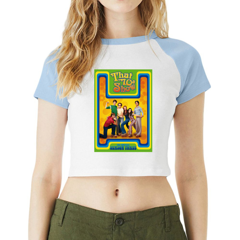 That 70s Show (1998-2006) Tv Show Raglan Crop Top by cm-arts | Artistshot