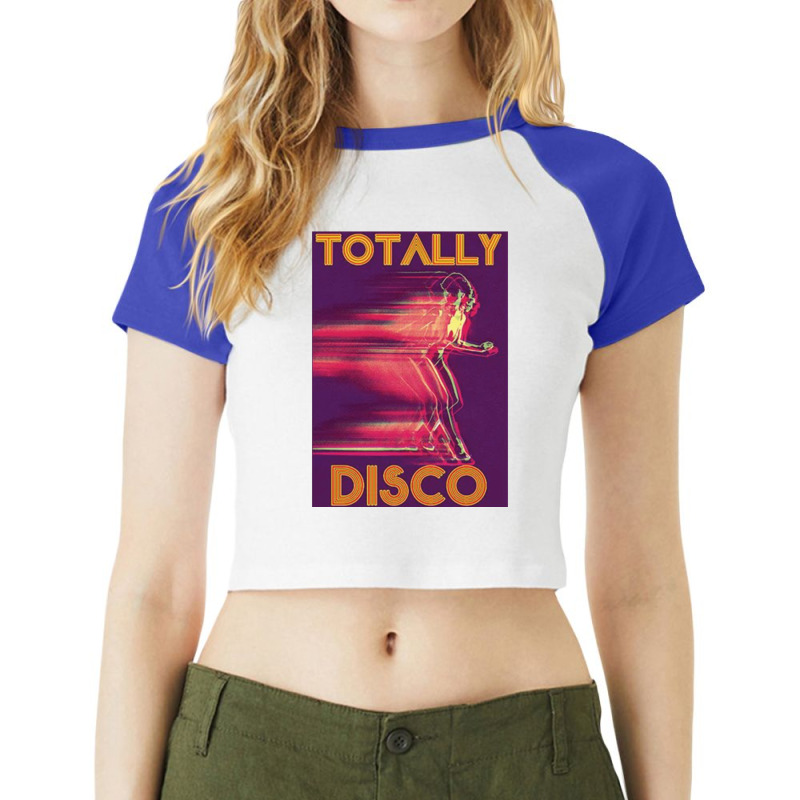 Totally Disco, Totally, Disco, Totally Discos, Totally Disco Vintage,  Raglan Crop Top by cm-arts | Artistshot