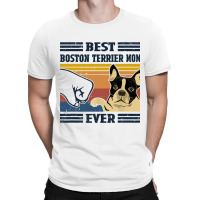 Best Boston Terrier Dog Mom Ever Bump Fit Funny Do T-shirt | Artistshot