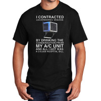 I Contracted Basic T-shirt | Artistshot