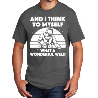 Welder Best Welding Art Arc Welder Pipeliner Ironworker 875 Basic T-shirt | Artistshot