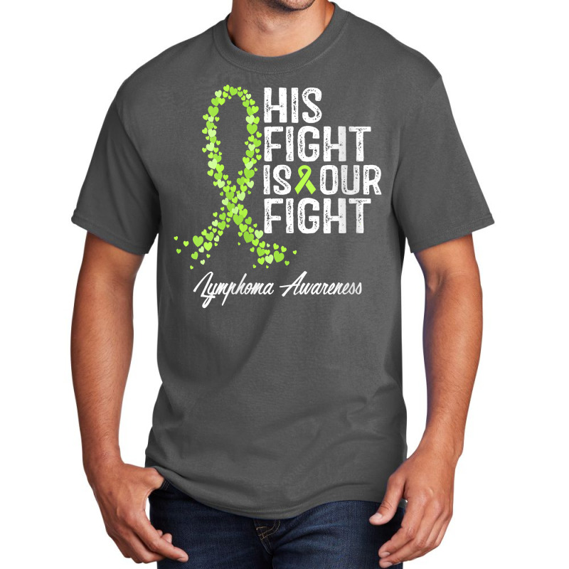 Womens His Fight Is Our Fight Warrior Support Lymphoma Awareness V Nec Basic T-shirt | Artistshot