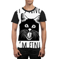 Black Cat Its Fine Im Fine Everythings Is Fine Gif Graphic T-shirt | Artistshot