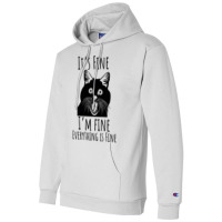 Black Cat Its Fine Im Fine Everythings Is Fine Gif Champion Hoodie | Artistshot