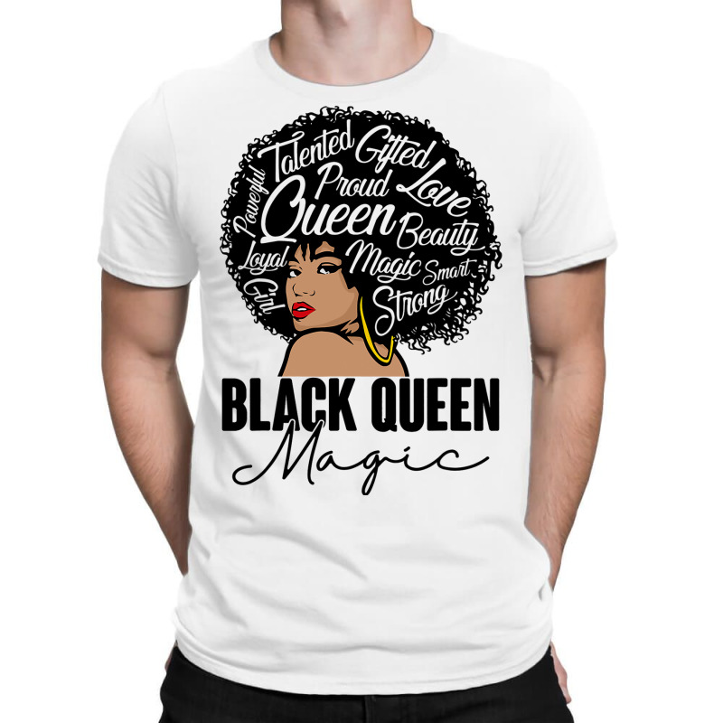 Black Queen Magic Bhm Melanin Skin Pride Afro Girl T-shirt | Artistshot