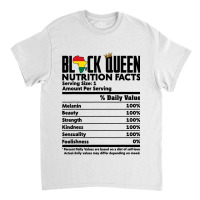 Black Queen Nutrition Facts Melanin Skin Pride Afr Classic T-shirt | Artistshot