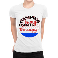 Camping Is My Favorite Therapy Camper Outdoors Ten Ladies Fitted T-shirt | Artistshot