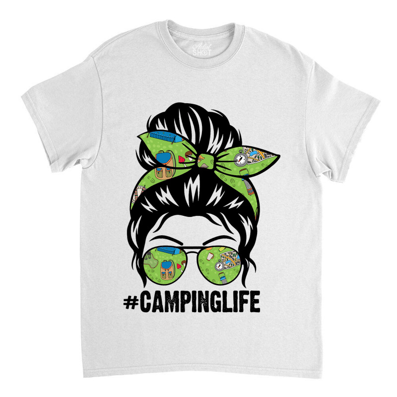 Camping Life Messy Bun Hair Camping Lovers Womens Classic T-shirt | Artistshot