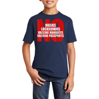 No Masks Lockdowns Vaccine Mandates Or Passports T Shirt Basic Youth T-shirt | Artistshot