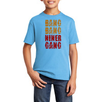 Bang Bang Niner Gang Football Basic Youth T-shirt | Artistshot