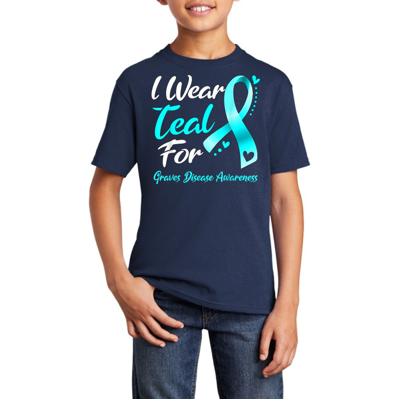 I Wear Teal For Graves Disease Awareness Ribbon T Shirt Basic Youth T ...