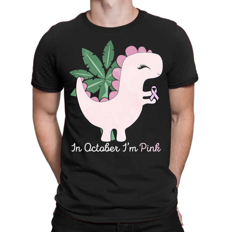 In October Im Pink Dinosaur Ribbon Breast Cancer A T-shirt | Artistshot