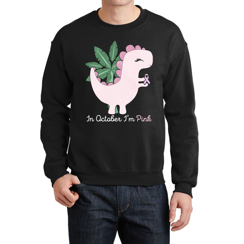 In October Im Pink Dinosaur Ribbon Breast Cancer A Crewneck Sweatshirt | Artistshot