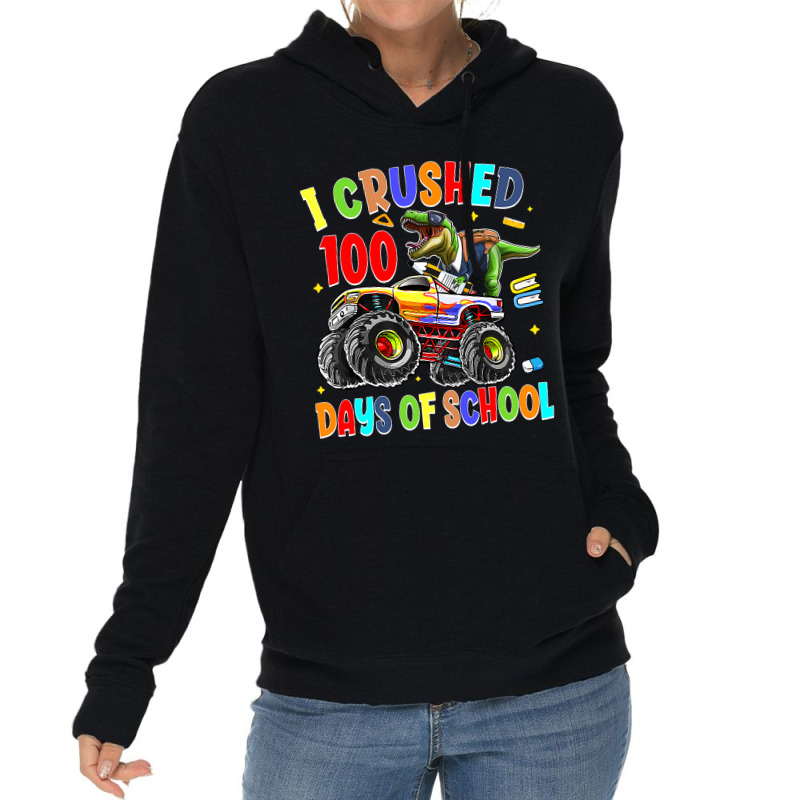 I Crushed 100 Days Of School Dinosaur Monster Truc Lightweight Hoodie | Artistshot