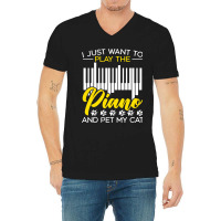 I Just Want To Play The Piano And Pet My Cat Piani V-neck Tee | Artistshot