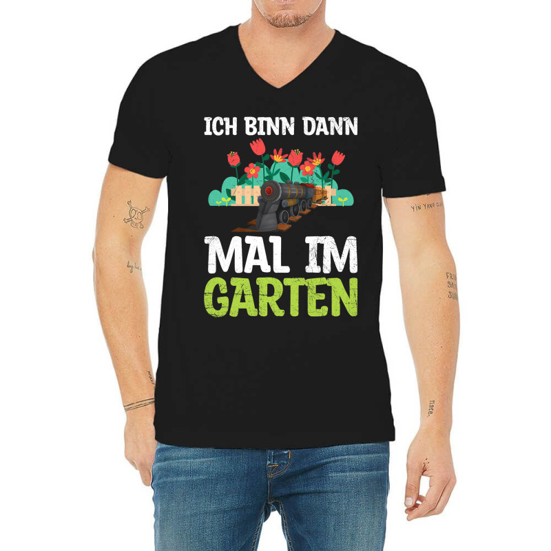 Ich Bin Dann Mal Im Garten Garden Train Model Rail V-neck Tee | Artistshot