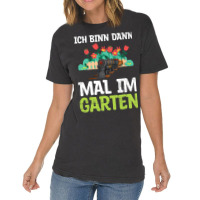 Ich Bin Dann Mal Im Garten Garden Train Model Rail Vintage T-shirt | Artistshot