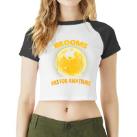 Brooms Are For Amateurs Shirt Witch Riding Horse Halloween Raglan Crop Top | Artistshot