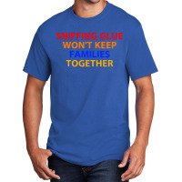 Sniffing Glue Won't Keep Basic T-shirt | Artistshot