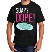 Homemade Soap Maker Design For Oil Soap Making Des Basic T-shirt | Artistshot