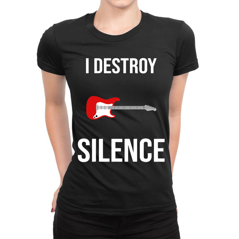 Guitar I Destroy Silence 1 Ladies Fitted T-Shirt by LynettStacey | Artistshot