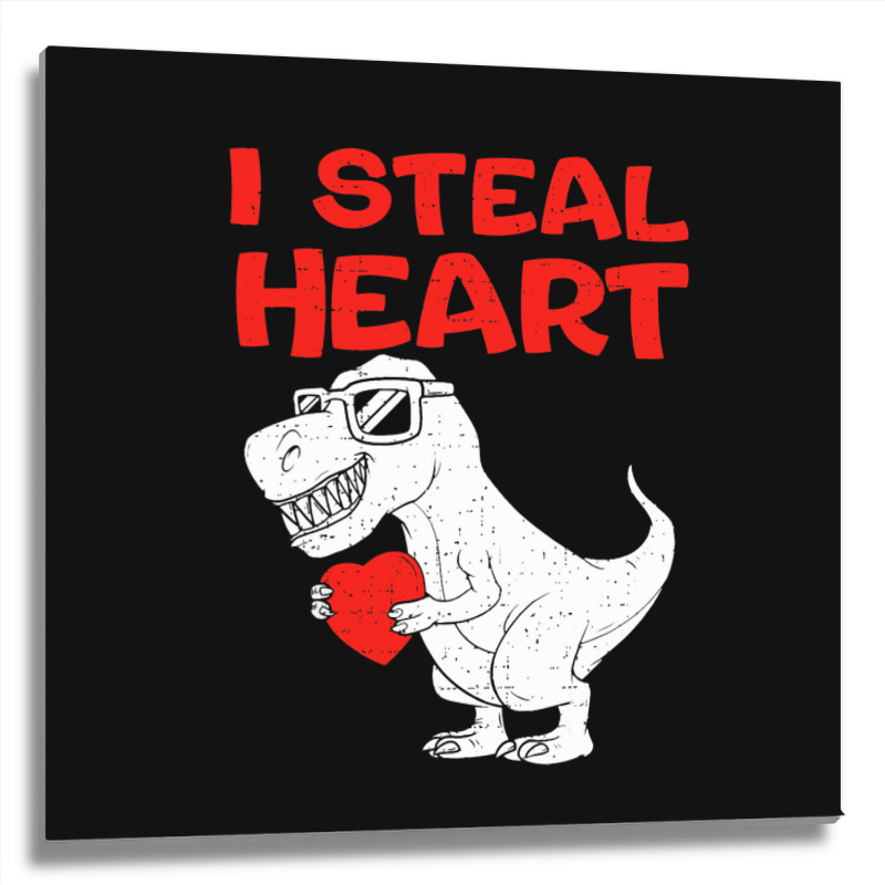 I Steal Hearts Shirt Dinosaur T Rex Valentines Day Metal Print Square | Artistshot