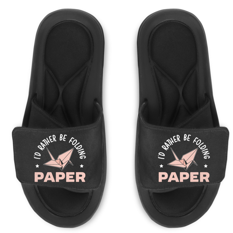 Id Rather Be Folding Paper Origami Master Paper Fo Slide Sandal | Artistshot