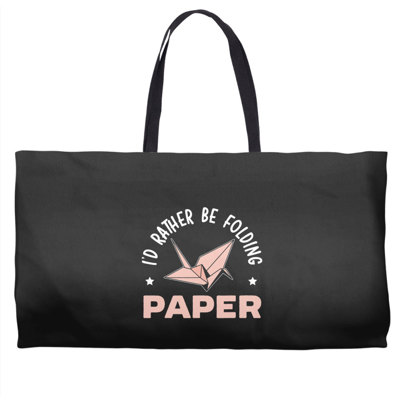 Id Rather Be Folding Paper Origami Master Paper Fo Weekender Totes | Artistshot