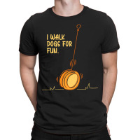 I Walk Dogs For Fun Circular Object Yoyo Toy T-shirt | Artistshot