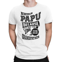 Too Cool For Papu T-shirt | Artistshot