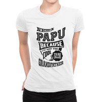 Too Cool For Papu Ladies Fitted T-shirt | Artistshot