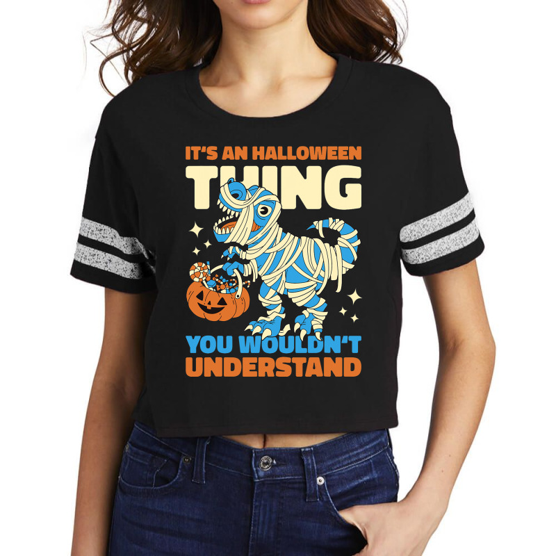 Its A Halloween Thing You Wouldnt Understand With  Scorecard Crop Tee by YarielHaskel | Artistshot