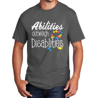 Abilities Outweights Disabilities Autism Awareness Basic T-shirt | Artistshot