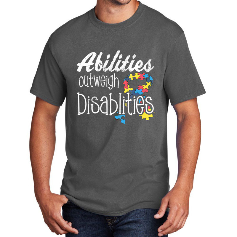 Abilities Outweights Disabilities Autism Awareness Basic T-shirt by LindsayYuh | Artistshot