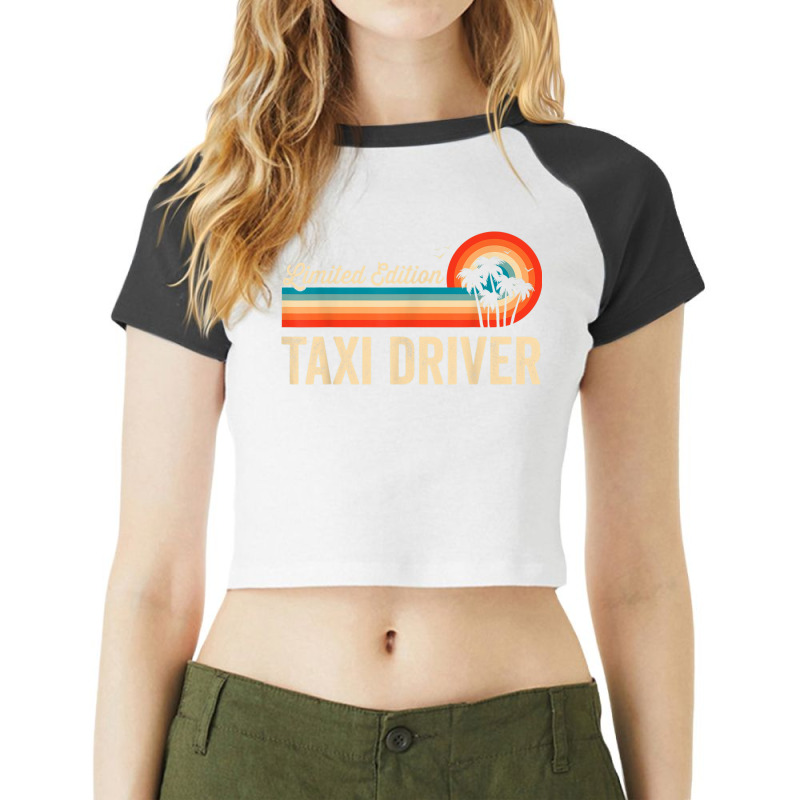 Taxi Driver Funny Birthday Retro Vintage Men Women Dad Raglan Crop Top by Outpost | Artistshot