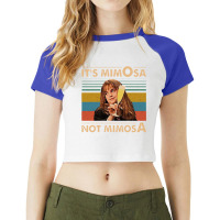 It's Mimosa Not Mimosa,mantra,quote Raglan Crop Top | Artistshot