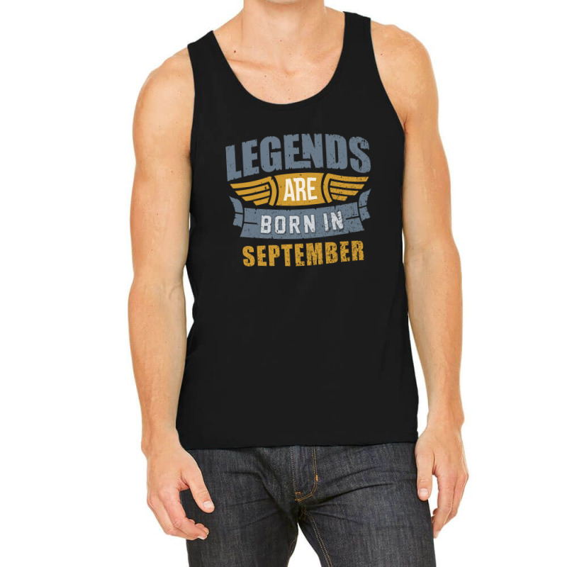 Legend Born September Tank Top by nandapjr | Artistshot