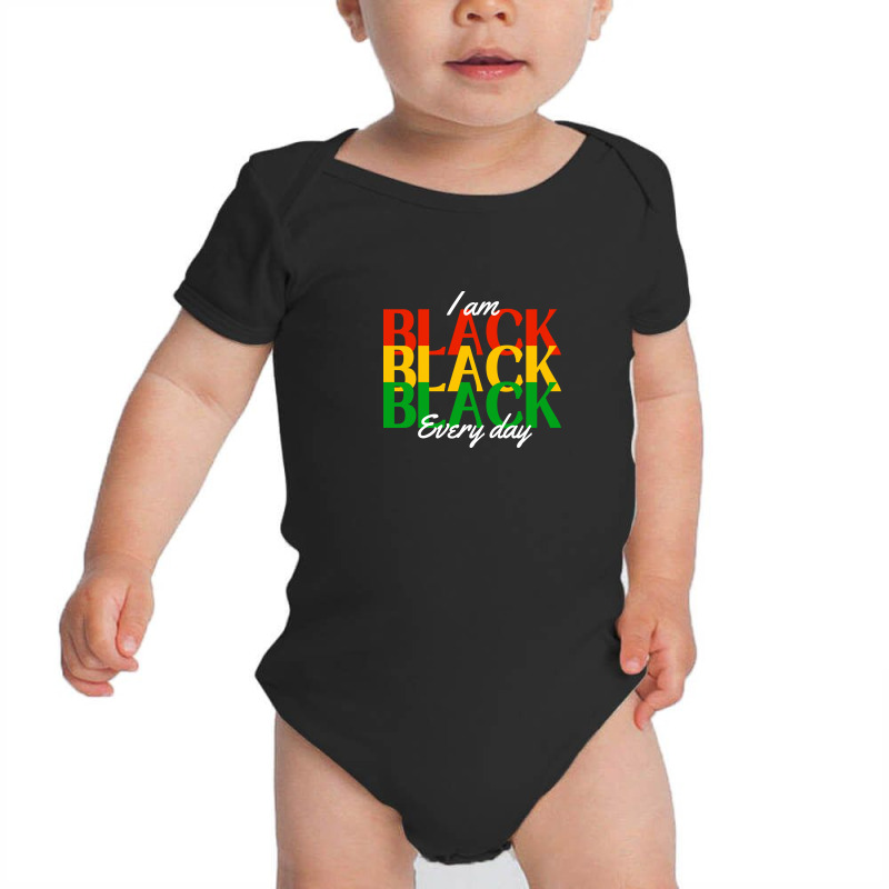 I Am Black Everyday Baby Bodysuit by Aspanguji | Artistshot