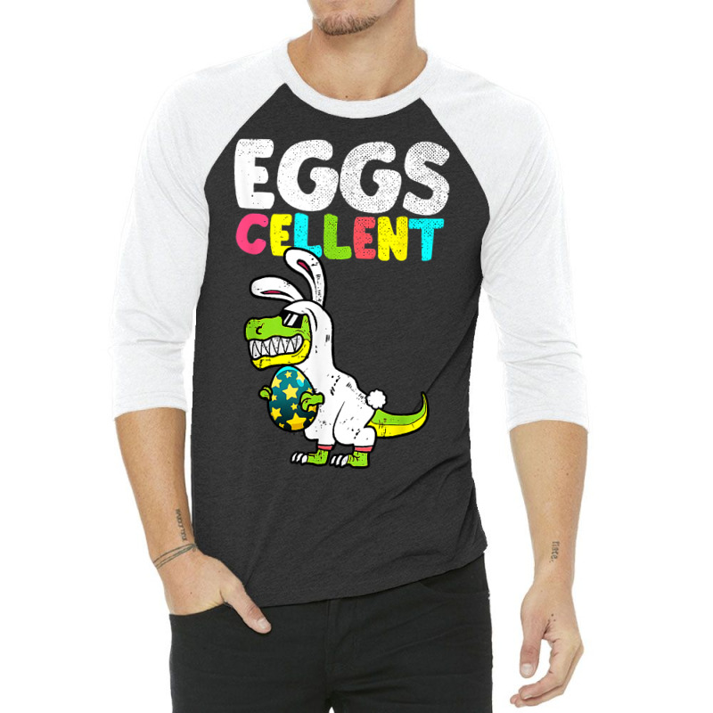 Egg Cellent Egg Hunter Easter Day Shirt Bunny Dino 3/4 Sleeve Shirt | Artistshot