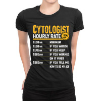 Cytologist Cytology Microbiologist Microscopy Hour Ladies Fitted T-shirt | Artistshot