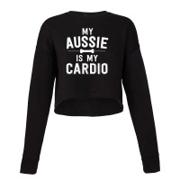 My Aussie Is My Cardio Australian Shepherd Dog Running Cropped Sweater | Artistshot