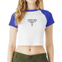 Everybody's Talking 'bout The Stormy Weather Raglan Crop Top | Artistshot