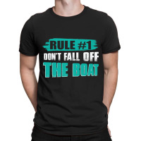 Dont Fall Off The Boat Funny Cruise Ship Cruising  T-shirt | Artistshot