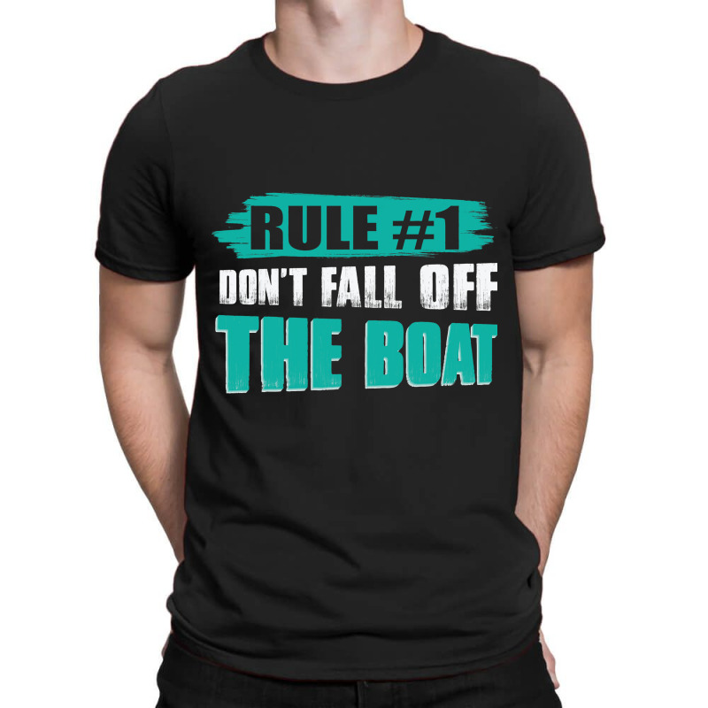 Dont Fall Off The Boat Funny Cruise Ship Cruising  T-shirt | Artistshot