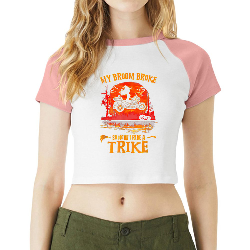 Witch My Broom Broke So Now I Ride A Trike Halloween Costume T Shirt Raglan Crop Top by cm-arts | Artistshot