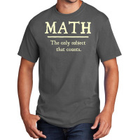 Math The Only Subject That Counts Fitted Basic T-shirt | Artistshot